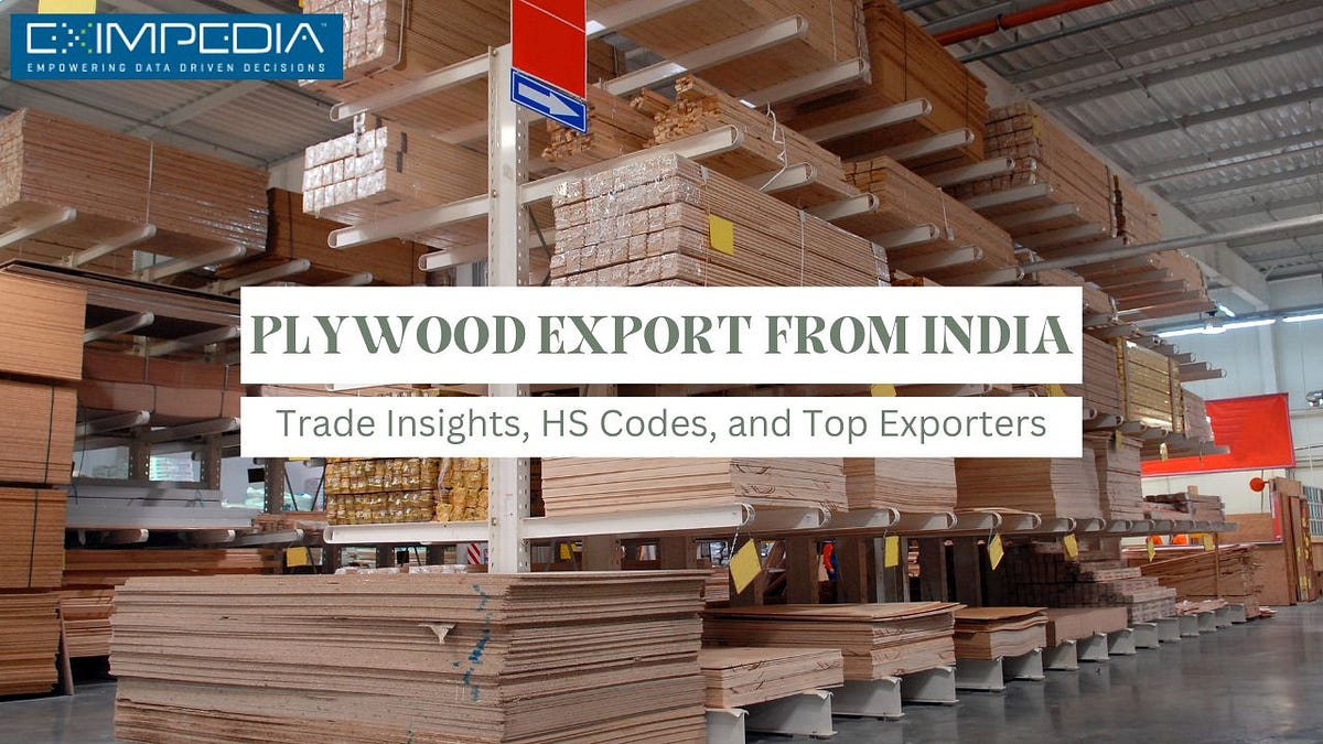 Plywood Export from India: Trade Insights, HS Codes, and Top Exporters | by Eximpedia | Oct, 2025 | Medium