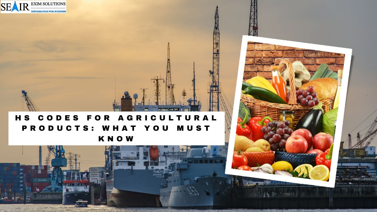 HS Codes for Agricultural Products: What You Must Know – Seair Exim Solutions