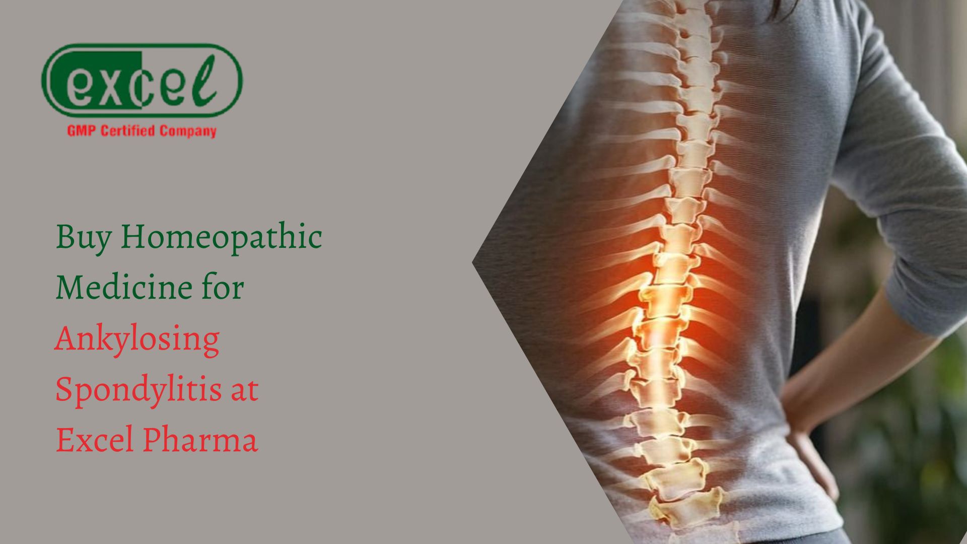 Finding Hope: Natural Relief Through Homeopathic Medicine for Ankylosing Spondylitis – Excel Pharma