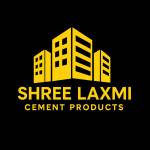 Shree Laxmi Cement Products Profile Picture