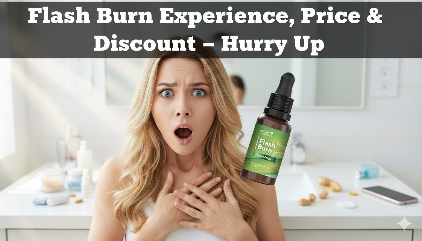 Flash Burn Experience, Price & Discount – Hurry Up * Fun recipes to enjoy