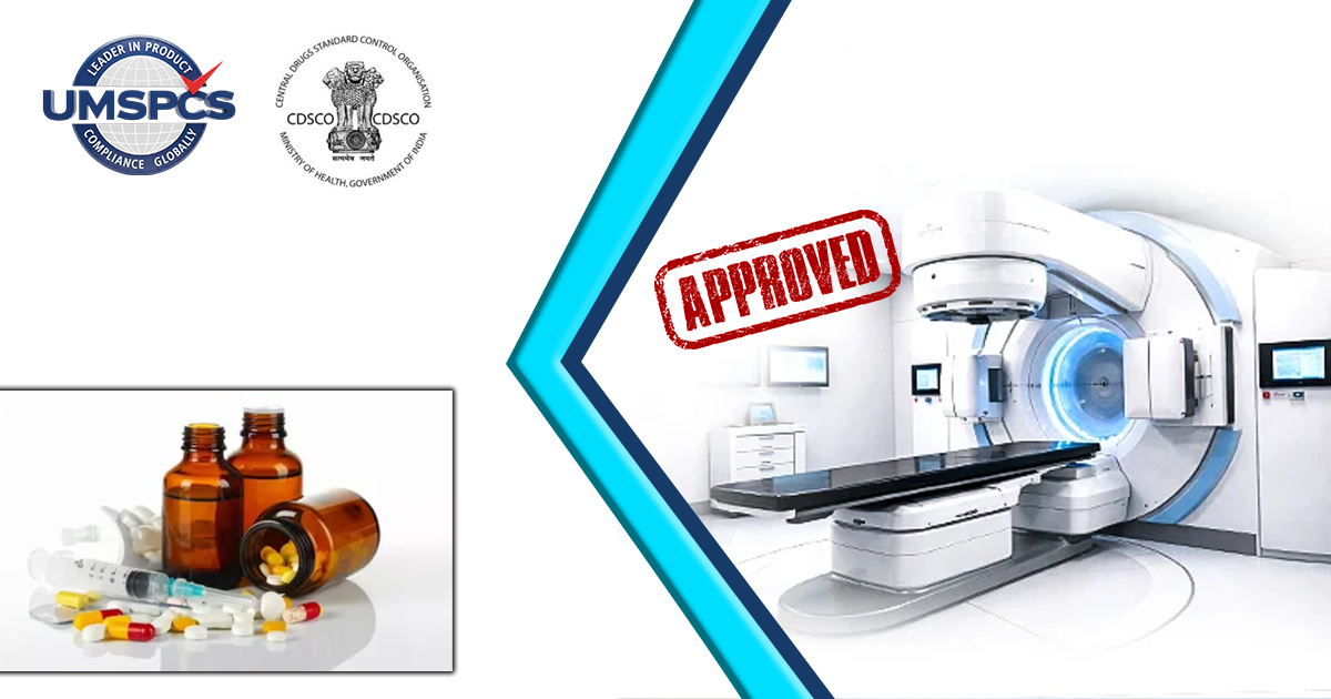 CDSCO Approval License, registration, and Certificate - UMSPCS