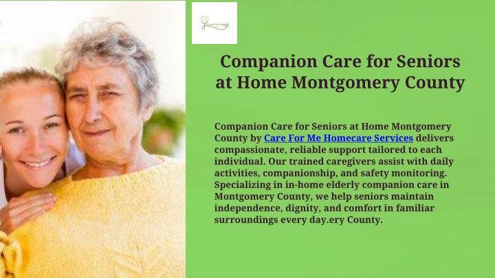 PPT - Companion Care for Seniors at Home Montgomery County PowerPoint Presentation - ID:14821777